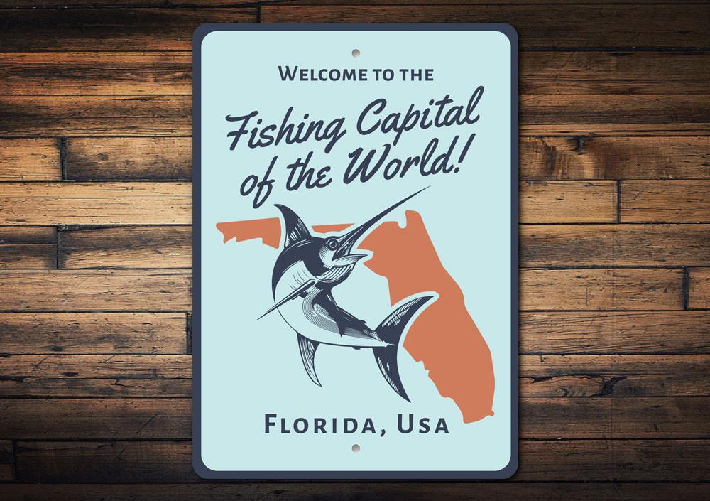Fishing Capital of the World Sign